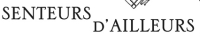 Senteurs D'Ailleurs